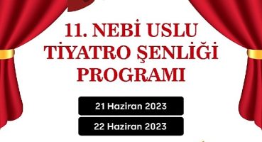 11. Nebi Uslu Tiyato Şenliği başlıyor!
