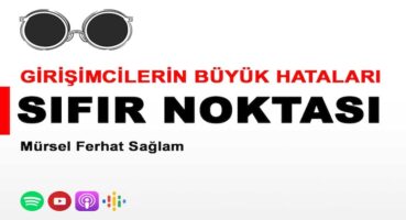 Sıfır Noktası – Girişimcilerin Büyük Hataları