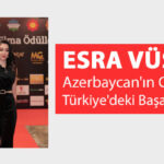Esra Vüsale: Azerbaycan'ın Gururu ve Türkiye'deki Başarı Öyküsü