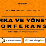 Marka ve Yönetim Konferansı – 5 İçin Geri Sayım!